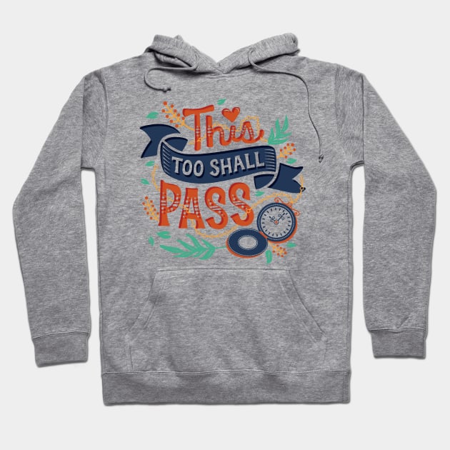 This too shall pass Hoodie by risarodil